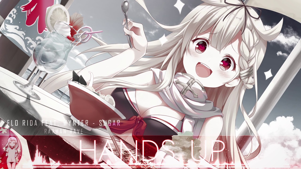 Nightcore ♥ Sugar (RaymanRave Remix)