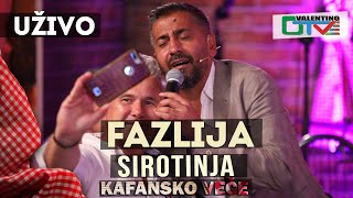 Video thumbnail of "FAZLIJA - SIROTINJA | 2021 | UZIVO | OTV VALENTINO"
