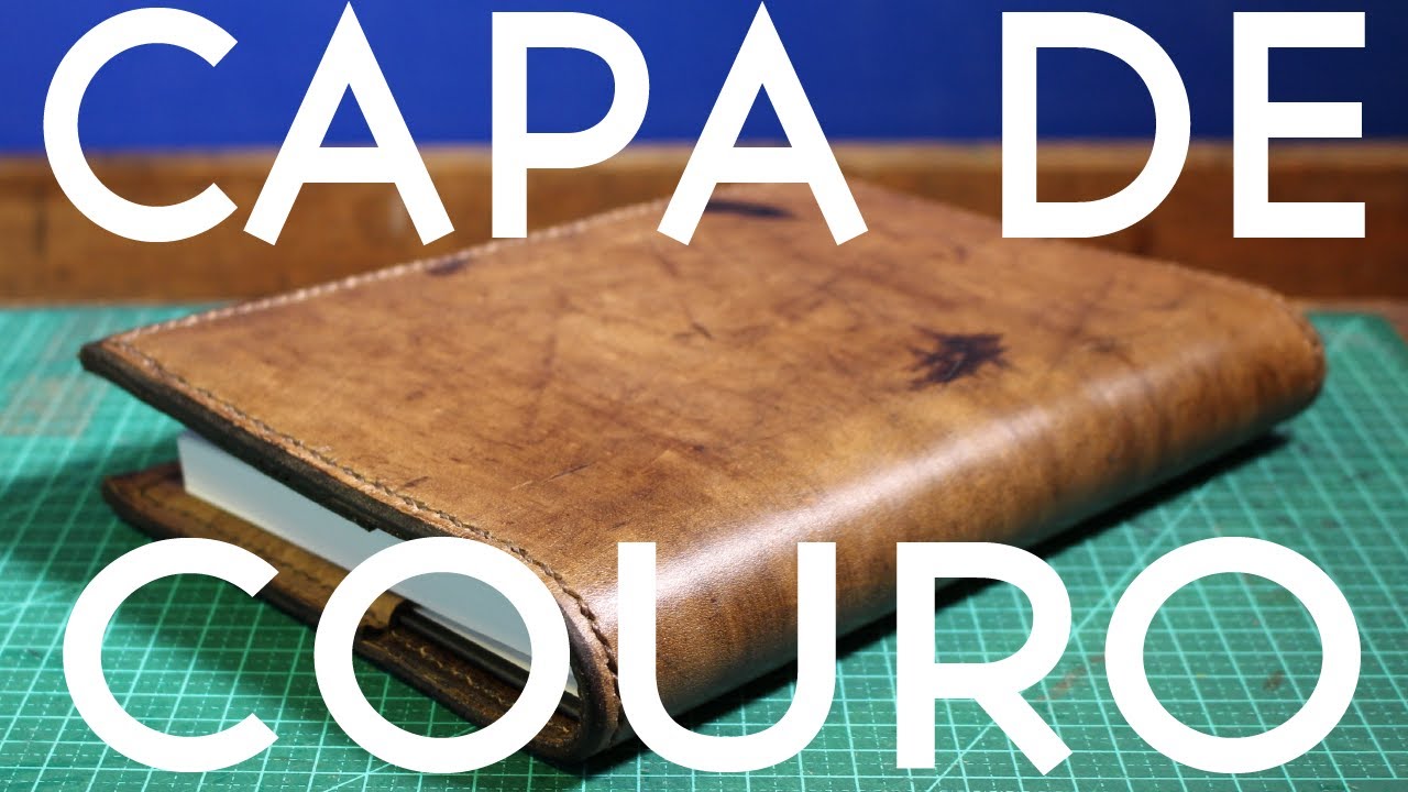 Um Dia na Oficina - Fazendo uma Capa de Couro para um Caderno