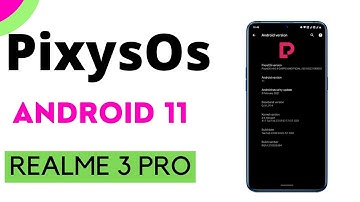 PixysOs Android 11 | STABLE | FT.REALME 3 PRO