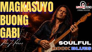Magkasuyo Buong Gabi | Blues Rock Rendition