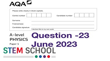 AQA  A-LEVEL PHYSICS   PAPER-1    JUNE 2023  Question-23