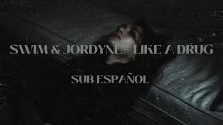 𝐒𝐖𝐈𝐌 & 𝐉𝐨𝐫𝐝𝐲𝐧𝐞 - 𝐋𝐢𝐤𝐞 𝐀 𝐃𝐫𝐮𝐠 𝐒𝐮𝐛 𝐞𝐬𝐩𝐚ñ𝐨𝐥