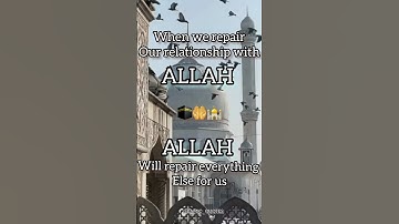 when we repair Our relationship with Allah ;||inspirational quotes ||trendingvideo ||viral video