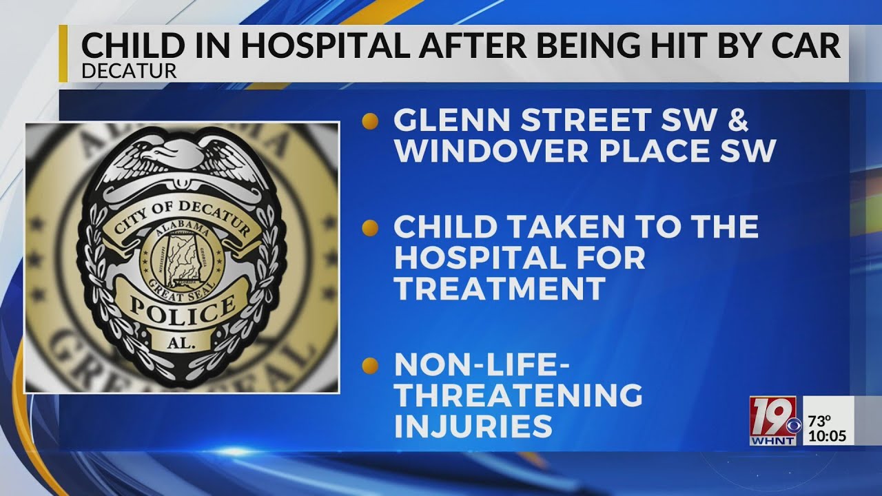 Child In Hospital After Being Hit By Vehicle In Decatur | June 10, 2024 ...