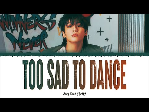 Jungkook (정국) - Too Sad to Dance (1 HOUR LOOP) Lyrics | 1시간 가사