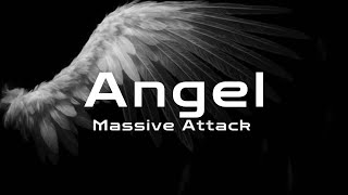 Massive Attack - Angel 