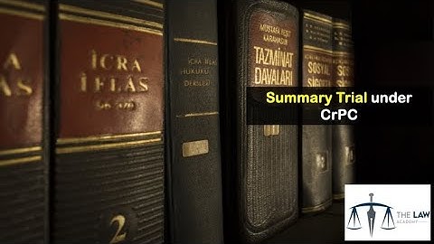 Summary Trial Before Magistrate, Sec 260-265, The Code Of Criminal Procedure, 1898 | The Law Academy