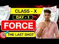 Force Class 10 ICSE One Shot 🚀 | Day 1: The Last Shot Series