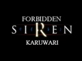 Forbidden Siren: Karuwari  *BY REQUEST*