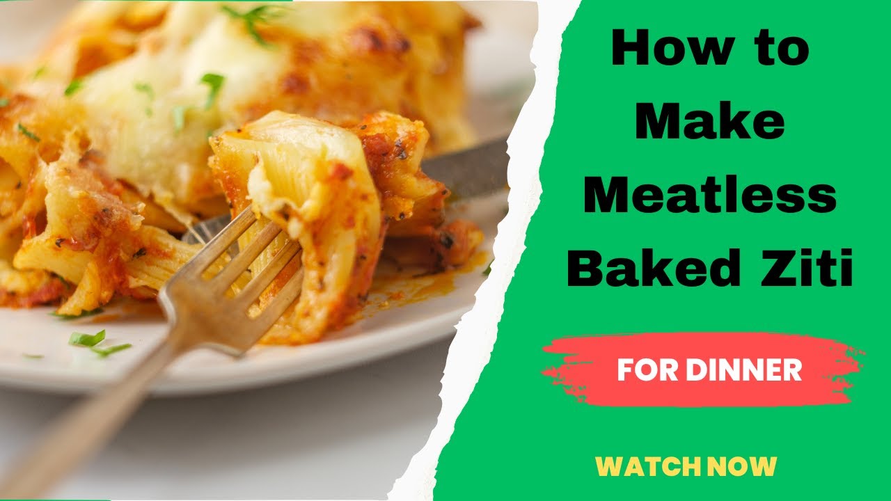 Easy Meatless Baked Ziti Recipe with Ricotta and Mozzarella Weight