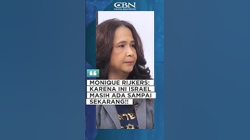 MONIQUE RIJKERS: KARENA INI BANGSA ISRAEL MASIH ADA SAMPAI SEKARANG! | CBN Expert
