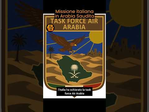 Video MILITARI ITALIANI in ARABIA SAUDITA