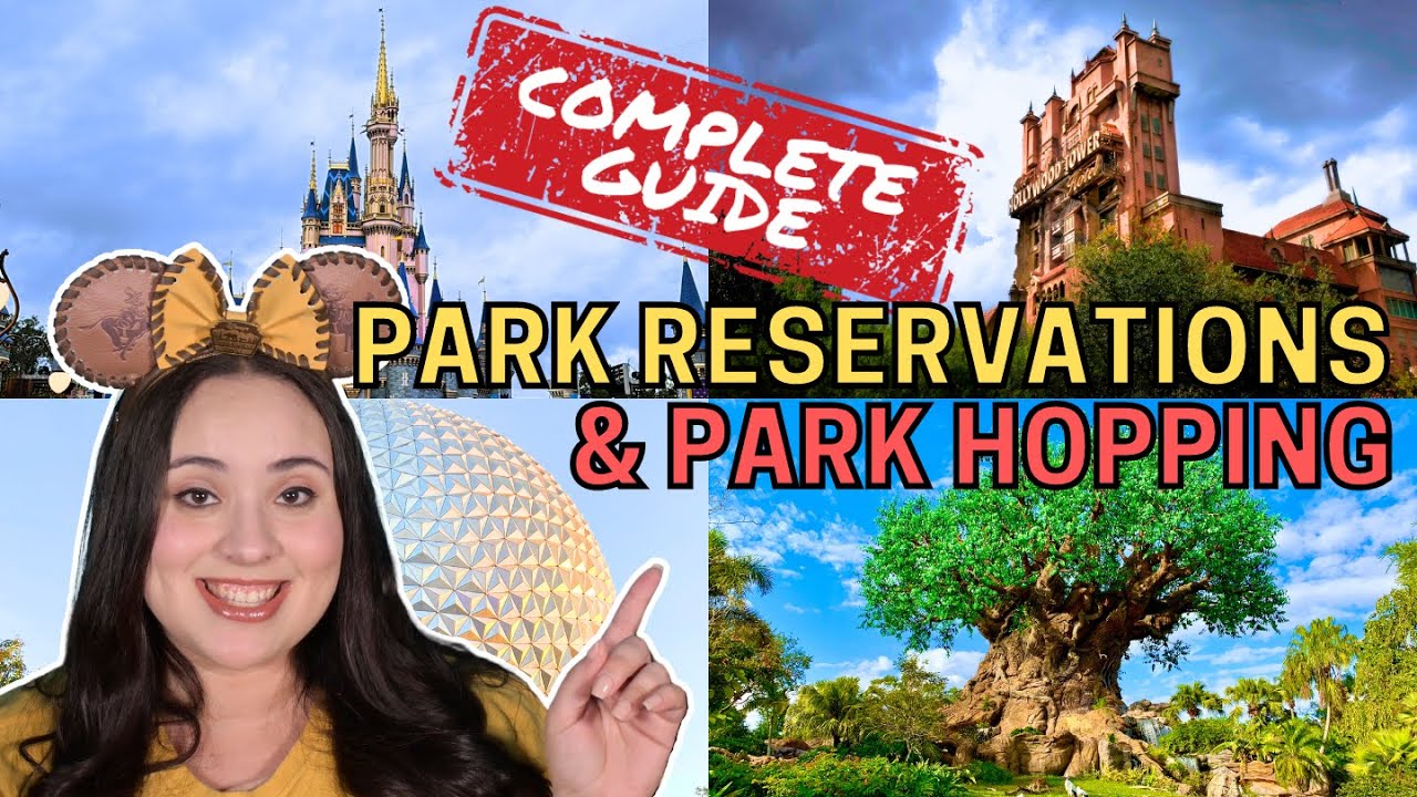 Disney World’s Confusing Reservation System and Park Hopping EXPLAINED ...