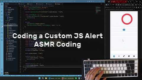NO TALKING Coding ASMR - building custom alerts HTML/JS