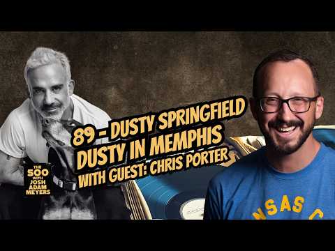 Album # 89 Dusty Springfield | Dusty in Memphis - With Chris Porter