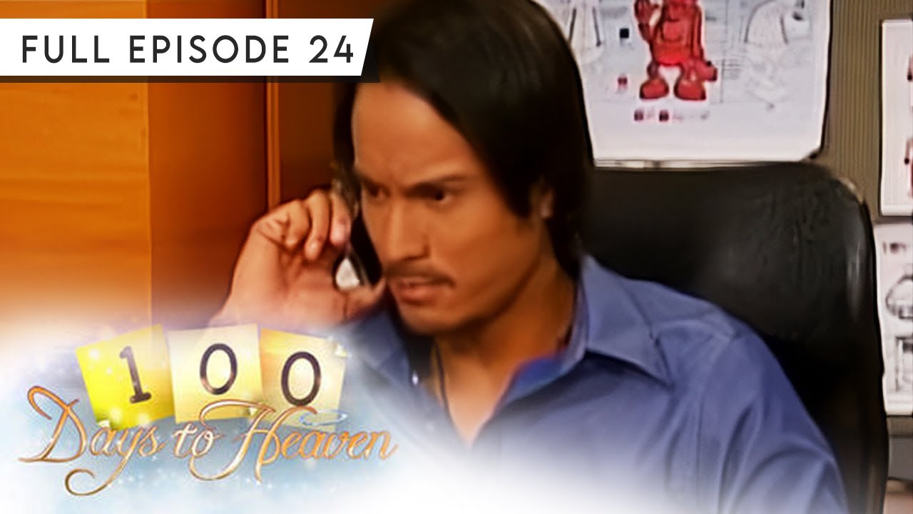 Full Episode 24 | 100 Days To Heaven