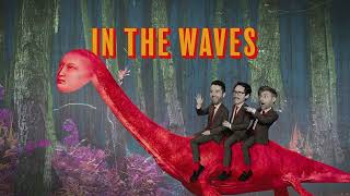 Jukebox the Ghost - In The Waves (Official Audio)