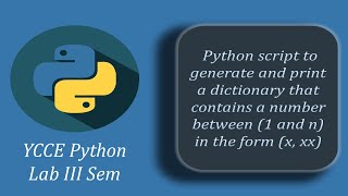 Python script to generate and print a dictionary that contains a number between in the form (a, aa)