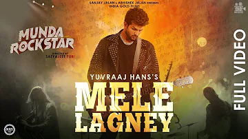 Mele Lagney | Yuvraaj Hans | Mohd Nazim | Munda Rockstar | Releasing Lohri 2024 |Latest Punjabi Song