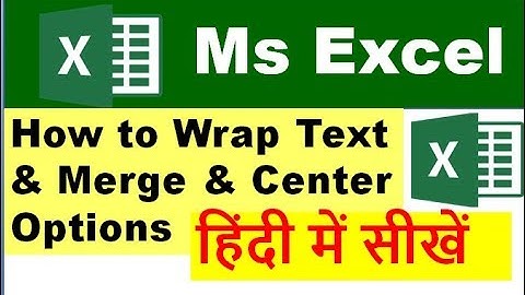 How to Wrap Text & Merge & Center Options in Ms Excel ||  MS Excel Tutorial in Hindi