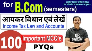 INCOME TAX आयकर || For BCom Semester Exam || PYQ MCQ || 