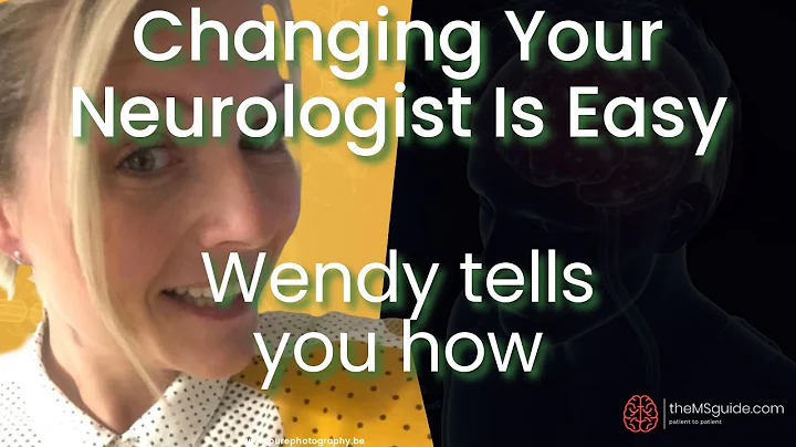 PODCAST - Changing Your Neurologist is Easy - Wendy (an expert MS patient) tells you how.