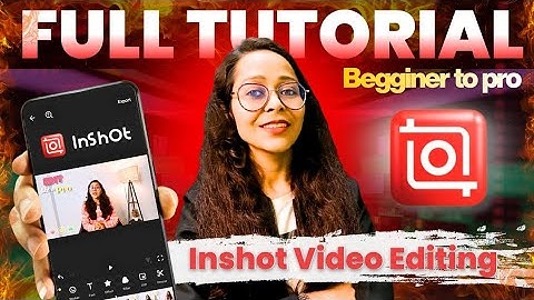 Inshot Video Editor | How To Edit Video In InShot App For Youtube | InShot App Me Video Kaise Banaye