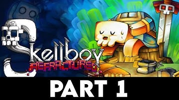 SKELLBOY REFRACTURED Gameplay Walkthrough PART 1 [4K PC ULTRA] - No Commentary