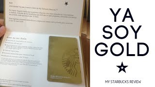 UNBOXING tarjeta GOLD Satarbucks! | My Starbucks Reviews