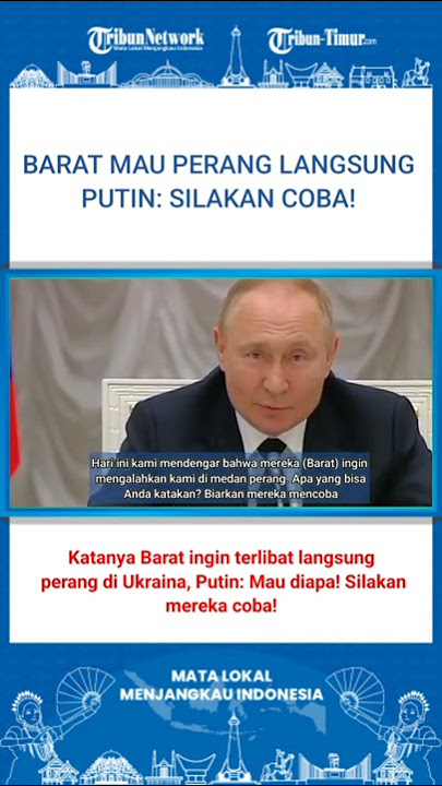 Barat Mau Kalahkan Rusia di Medan Perang Sesungguhnya, Putin: Mau Diapa? Silakan Coba Saja!