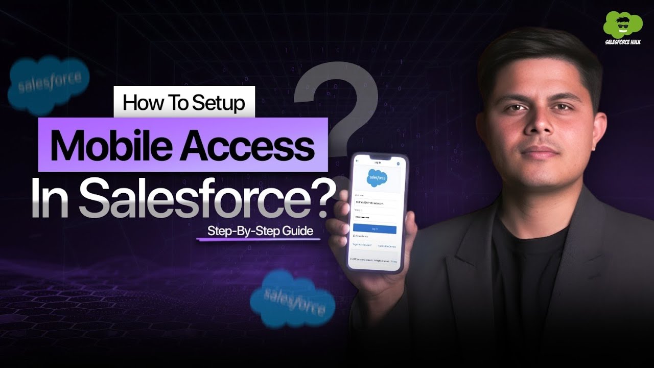 How to Set Up the Salesforce Mobile App? (Step-by-Step Guide)