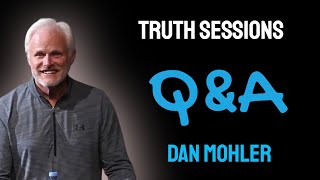Celebrity Truth Sessions Q&A - Dan Mohler Wealth