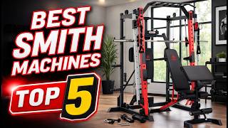 ✅Best Smith Machines 2026 – Top 5 Home Gym Picks Reviewed
