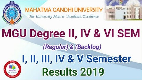 MGU Degree II, IV & VI Sem (Regular) & (Backlog) I, II, III, IV & V Sem Results 2019