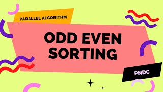 10 - Odd Even Sorting | Learn PnDC in One Night | URDU/HINDI Guide