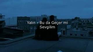 Yalın - Bu da Geçer mi Sevgilim (slowed + reverb) Resimi