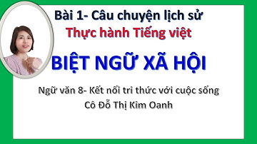 Thực hành tiếng việt: Biệt ngữ xã hội- Bài 1 ngữ văn 8 sách kết nối tri thức với cuộc sống