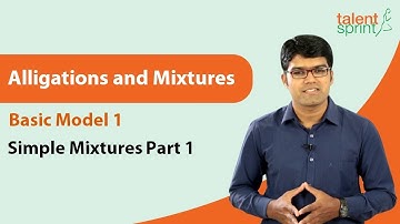Alligations and Mixtures | Basic Model 1 - Simple Mixtures | Example 1