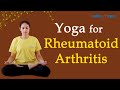 Heal the inflammation and pain caused by Rheumatoid Arthritis with Yoga!