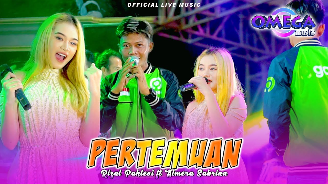 Pertemuan - Rizal Pahlevi ft Almera Sabrina (Omega Music) | LIVE GRESIK