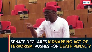 Details Senate Declares Kidnapping Act Of Terrorism, Pushes Death Penalty For Offenders Guide