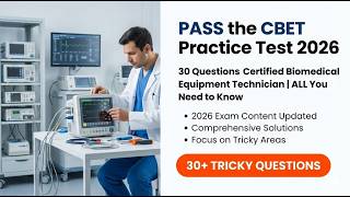 CBET Practice Test 2026 | 30 Questions For Certified Biomedical Equipment Technician Exam screenshot 5