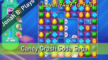 Candy Crush Soda Saga Level 9449 To 9451