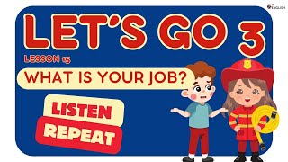 Level 3 Lesson 15 |  WHAT IS YOUR JOB? 👨‍✈️👨‍🚒👨‍🔧 | Elementary Kids English ESL Vocabulary & Grammar