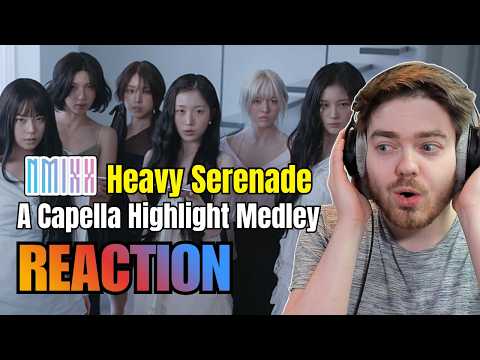 JUST WOW! NMIXX 'Heavy Serenade' A Cappella Highlight Medley REACTION