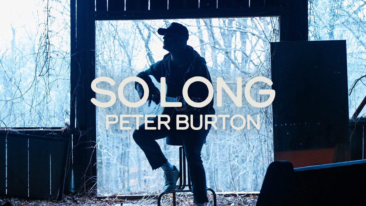 So Long – Peter Burton