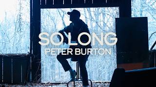 So Long - Peter Burton