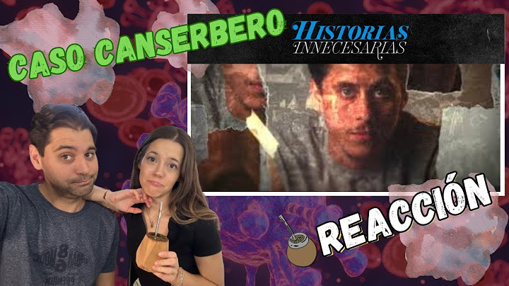 MATE-REACCIÓN a "Historias Innecesarias: Canserbero - Caso completo" | Flor y Mati Reaccionan