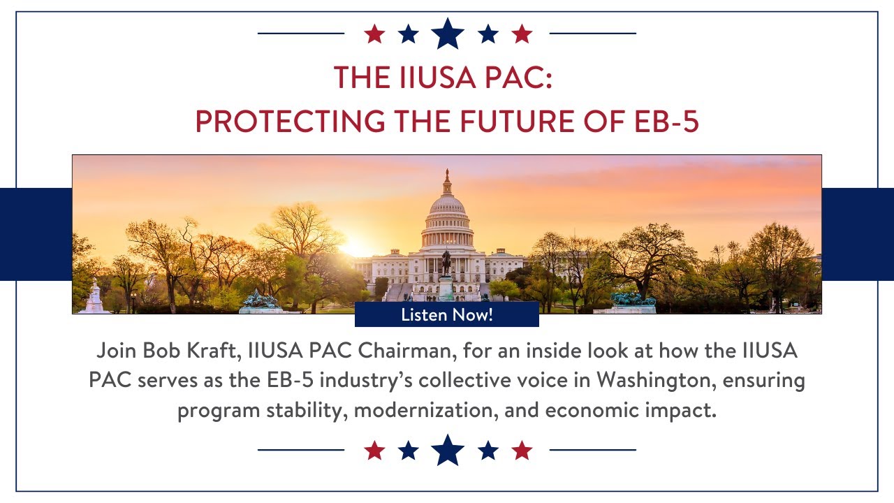 The IIUSA PAC: Protecting the Future of EB-5 - YouTube